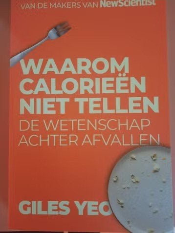 waarom calorieen niet tellen, Gelezen, Project Gezond, Ophalen of Verzenden, Gezondheid en Conditie