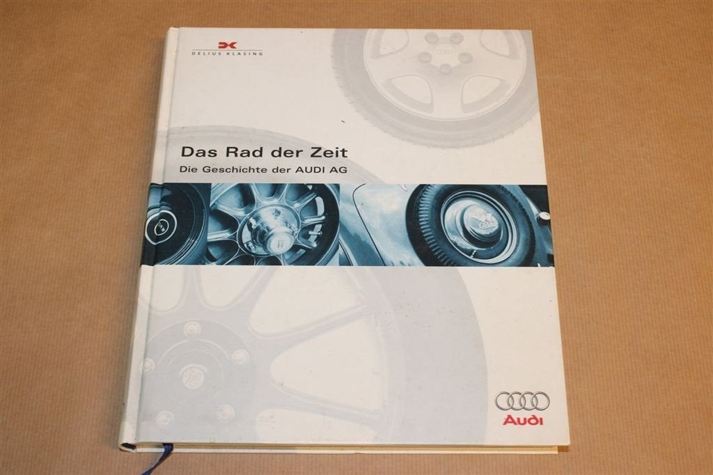 Het Rad der Tijd — Geschiedenis Audi AG — Veel ill., Ophalen of Verzenden, Zo goed als nieuw, Audi