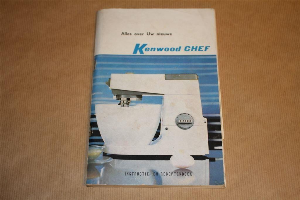 Alles over Uw nieuwe Kenwood CHEF. Uitg. ca. 1960., Ophalen of Verzenden, Gelezen, Nederland en België
