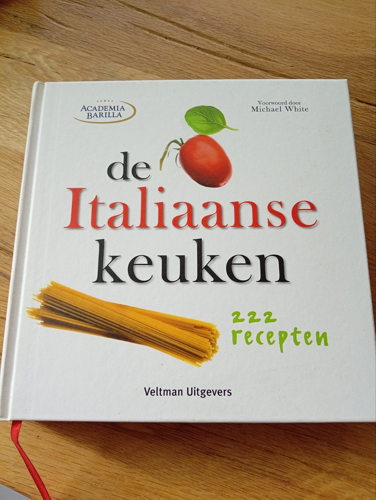 De Italiaanse Keuken: 222 Recepten van Academia Barilla, Boeken, Italië, Ophalen of Verzenden, Zo goed als nieuw, Hoofdgerechten