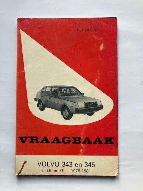 Vraagbaak     Volvo  343 - 345  L,DL en GL     1976  -  1981, Ophalen of Verzenden