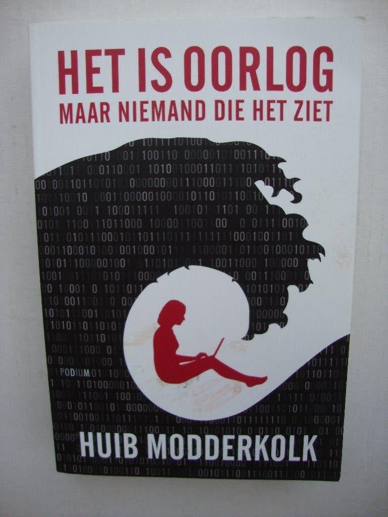 Het is oorlog, maar niemand die het ziet., Ophalen of Verzenden, Zo goed als nieuw, Huib Modderkolk