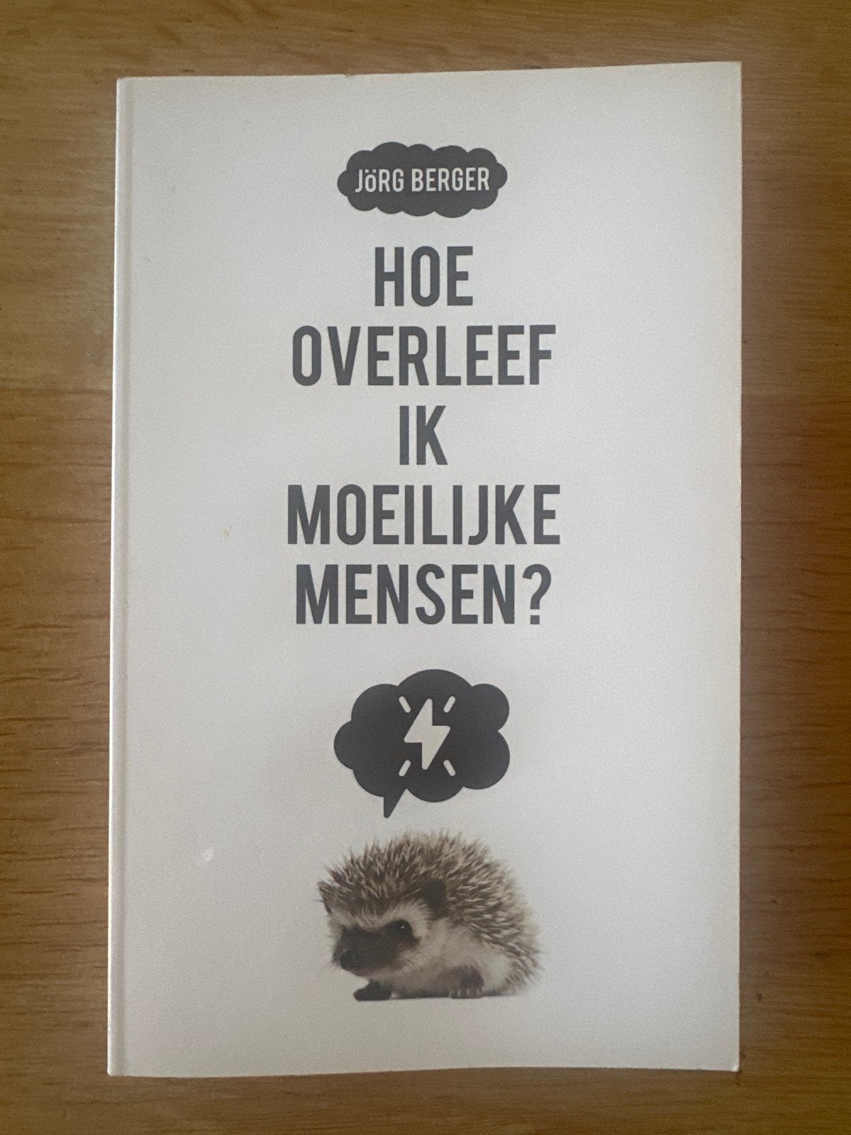 Hoe overleef ik moeilijke mensen? - Jörg Berger, Ophalen of Verzenden, Gelezen, Overige onderwerpen