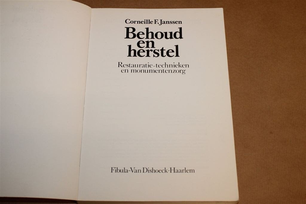 Behoud en Herstel — Restauratietechnieken en Monumentenzorg, Boeken, Ophalen of Verzenden, Gelezen, Architecten