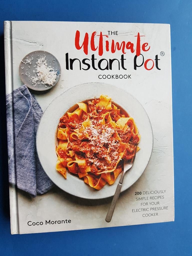 The Ultimate Instant Pot Cookbook - Coco Morante, Verzenden, Zo goed als nieuw, Italië