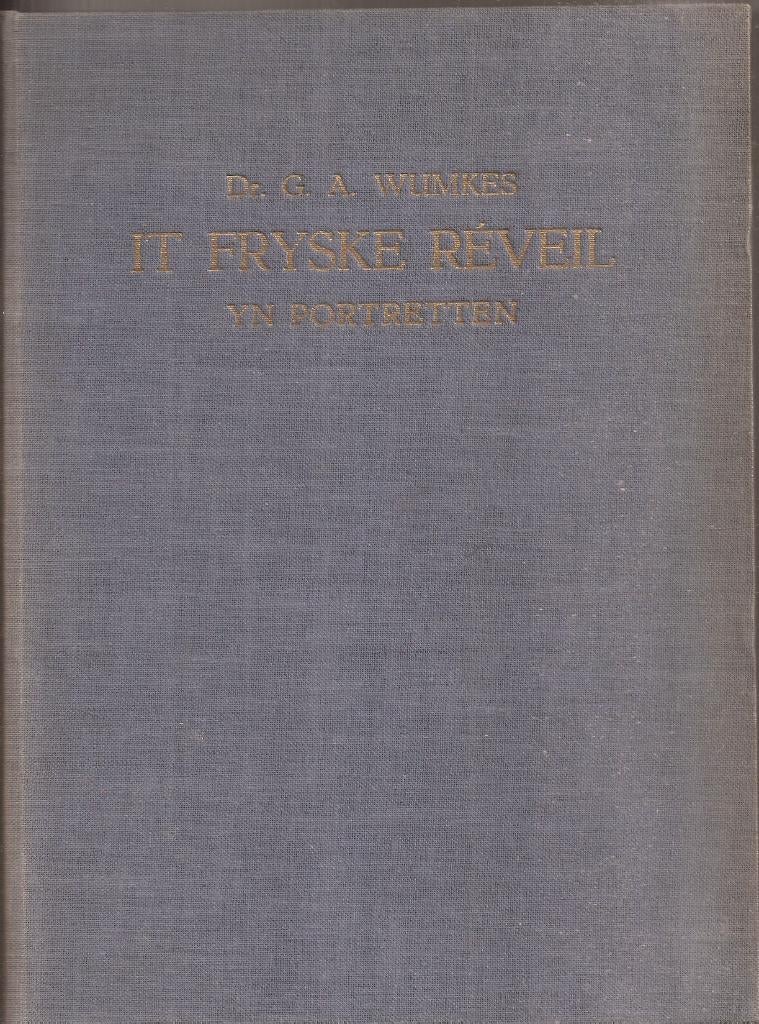 Wumkes, Dr. G. A. - It Fryske Réveil yn Portretten 1938, Boeken, Ophalen of Verzenden, Gelezen, Dr. G.A. Wumkes