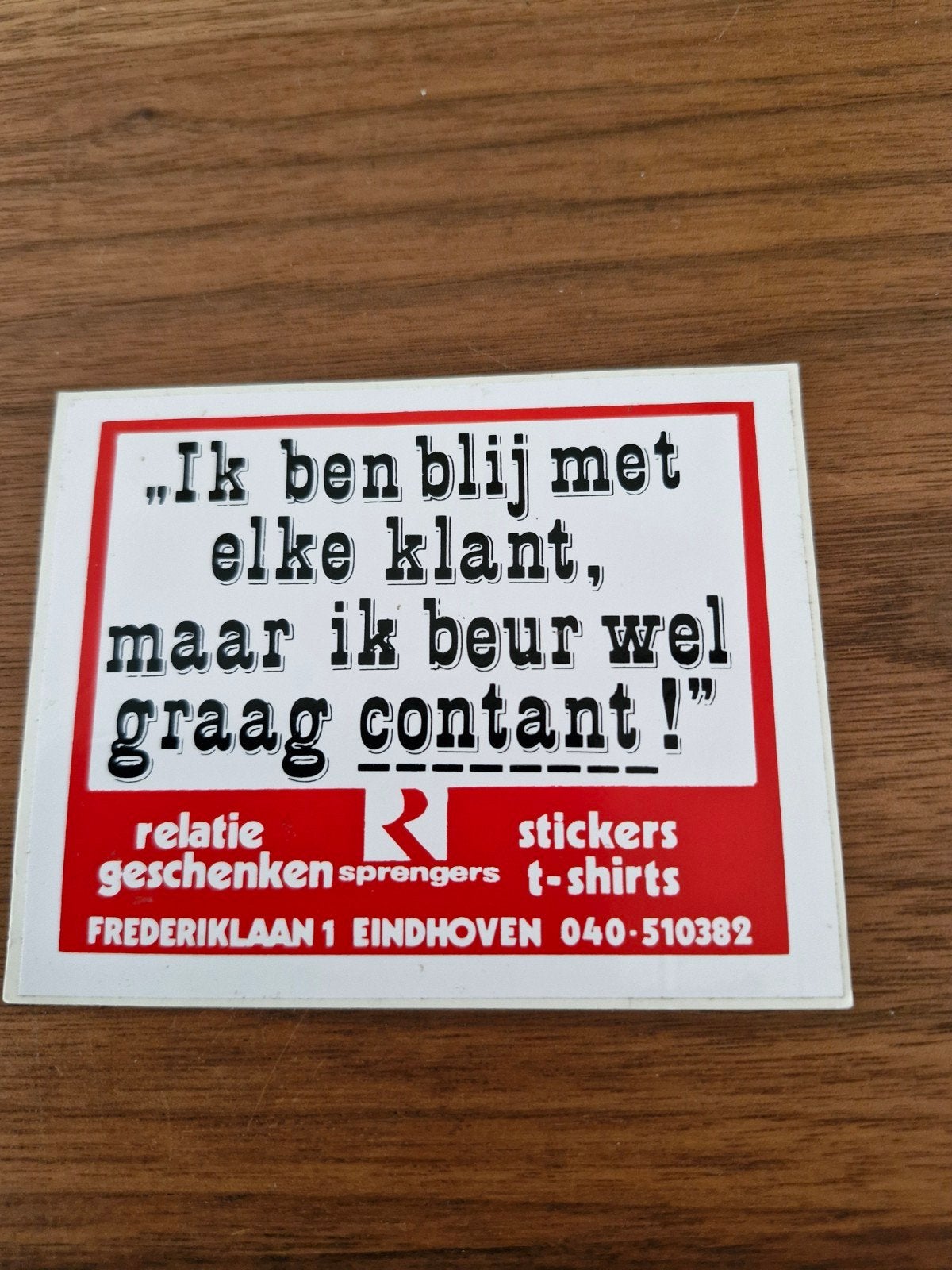 8565 Grappige sticker: "Ik beur graag contant!", Ophalen of Verzenden