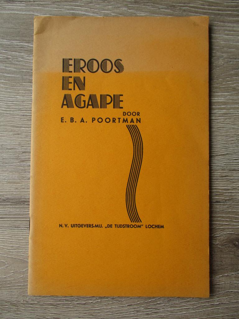 Eroos enn agape - E.B.A. Poortman, Boeken, Ophalen of Verzenden, Gelezen