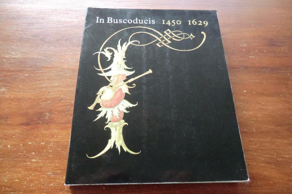 boek - In Buscoducis 1450 1629 - A.M. Koldeweij / Den Bosch, Ophalen of Verzenden, Gelezen