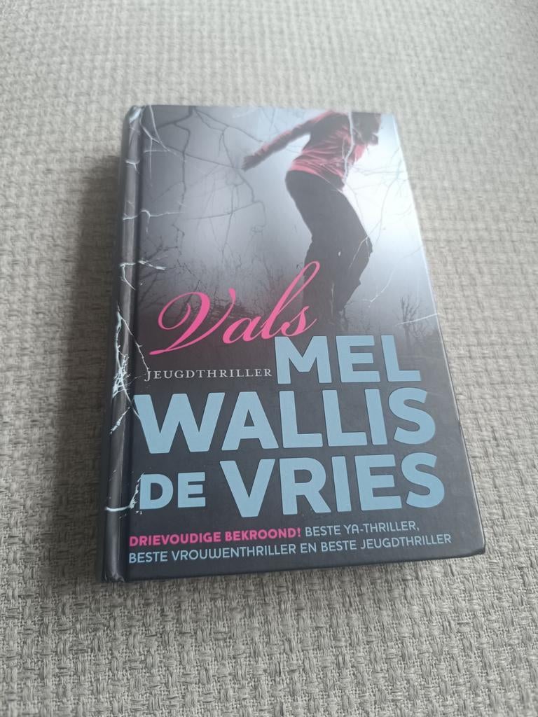 Vals - Jeugdthriller door Mel Wallis de Vries, Boeken, Ophalen of Verzenden, Zo goed als nieuw, Mel Wallis de Vries, Nederland