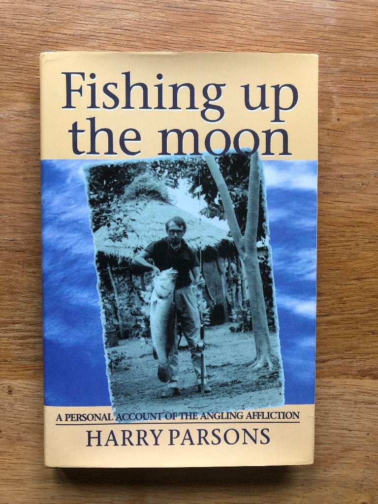 Fishing up the Moon Harry Parsons Hengelsport, Ophalen of Verzenden, Zo goed als nieuw