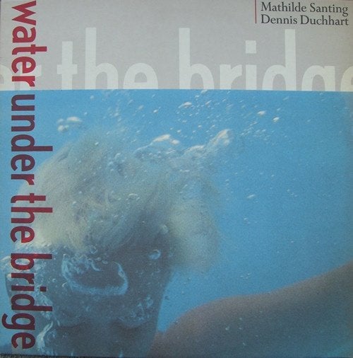 Mathilde Santing, Dennis Duchhart ‎Water Under The Bridge lp, LP, Gebruikt, Pop, Ophalen of Verzenden