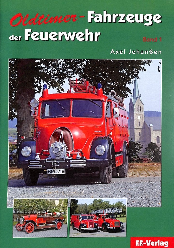 Oldtimer-Fahrzeuge der Feuerwehr, Verzenden, Zo goed als nieuw, Axel Johanssen, Overige vervoermiddelen