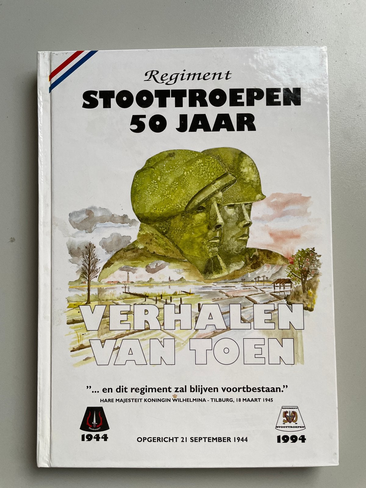 Regiment Stoottroepen 50 Jaar: Verhalen van Toen, Gelezen, Ophalen of Verzenden, Landmacht, 1945 tot heden