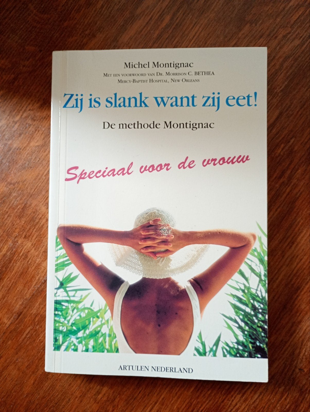 Zij is slank want zij eet! De methode Montignac, Ophalen of Verzenden