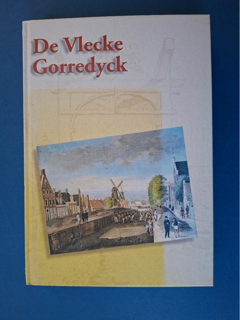 De Vlecke Gorredyck - J.J. Spahr, Boeken, Geschiedenis | Stad en Regio, Verzenden, Zo goed als nieuw