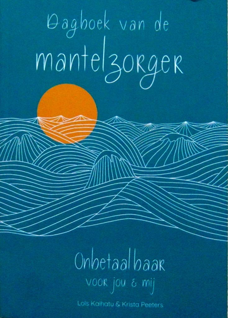 Dagboek van de mantelzorger / Onbetaalbaar voor jou en mij, Ophalen of Verzenden, Nieuw