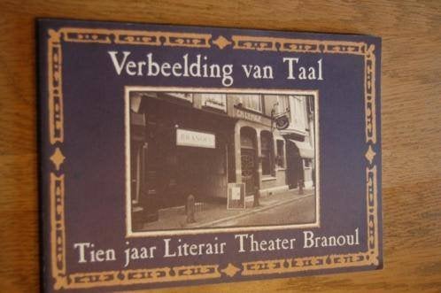 *Verbeelding van taal, tien jaar literair theater Branoul, Boeken, Verzenden, Nieuw