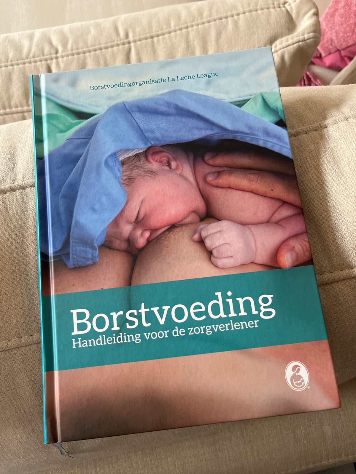 Borstvoeding: Handleiding voor de zorgverlener (La Leche Lea, Boeken, Ophalen of Verzenden, Zo goed als nieuw, Zwangerschap en Bevalling
