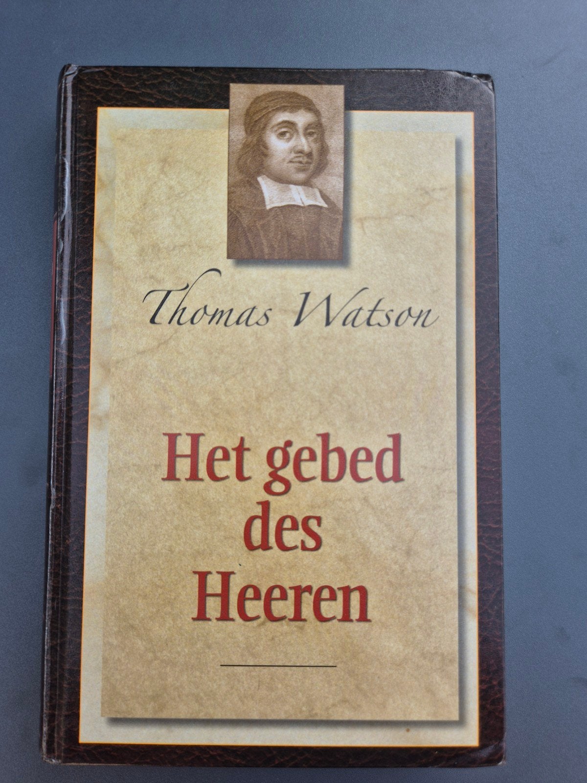 Het gebed des Heeren - Thomas Watson, Boeken, Godsdienst en Theologie, Ophalen of Verzenden, Gelezen