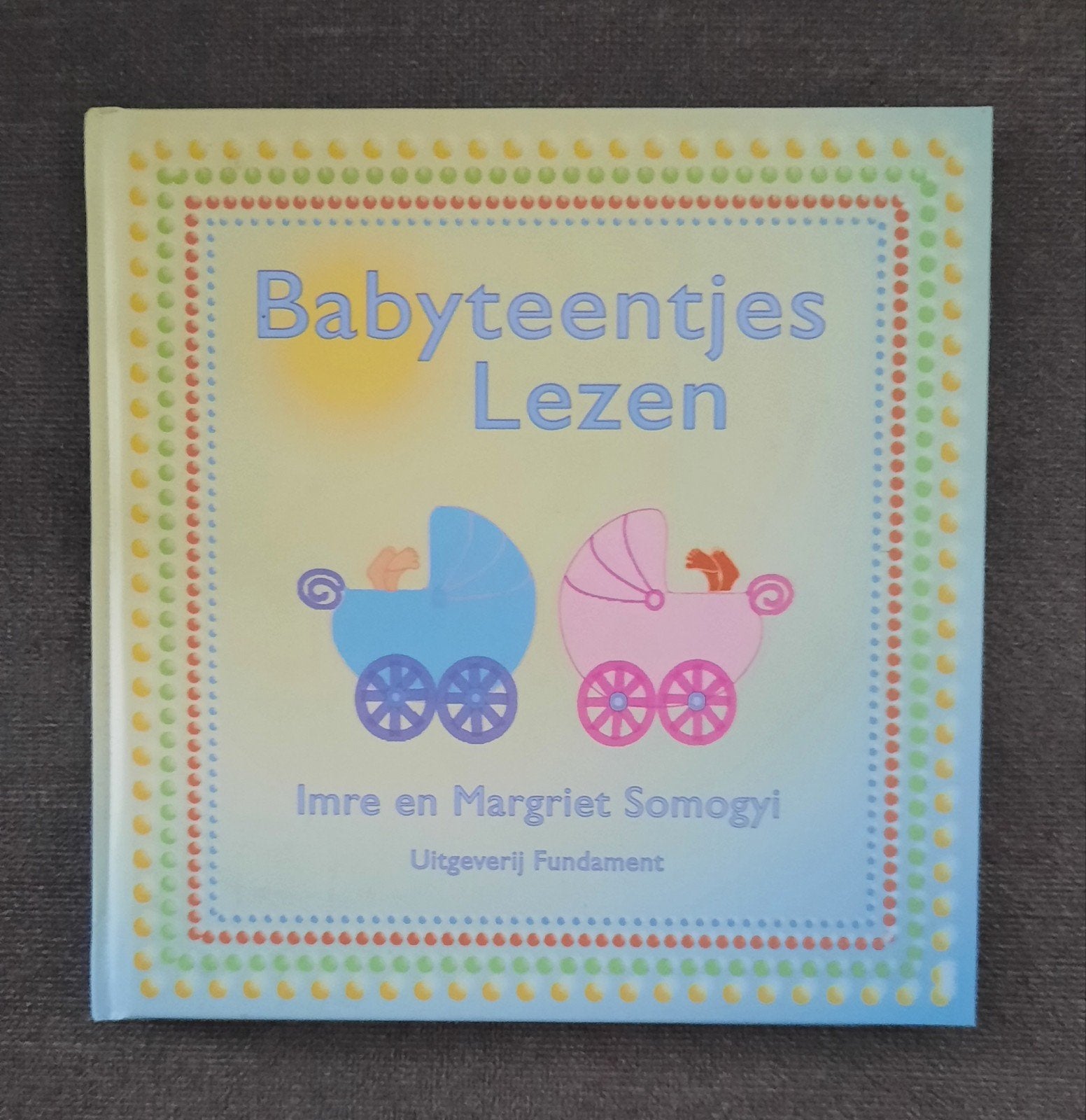 Boekje Babyteentjes Lezen - Imre en Margriet Somogyi, Ophalen of Verzenden, Zo goed als nieuw