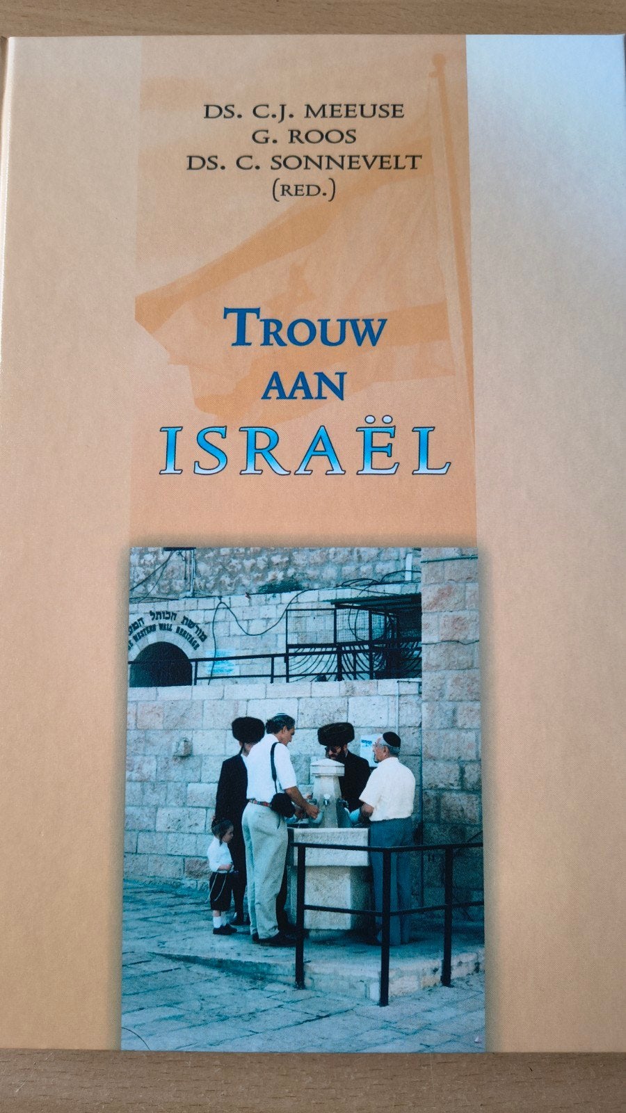 Trouw aan Israel. Ds CJ Meeuse e/a, Ds CJ Meeuse, Christendom | Protestants, Ophalen of Verzenden, Zo goed als nieuw