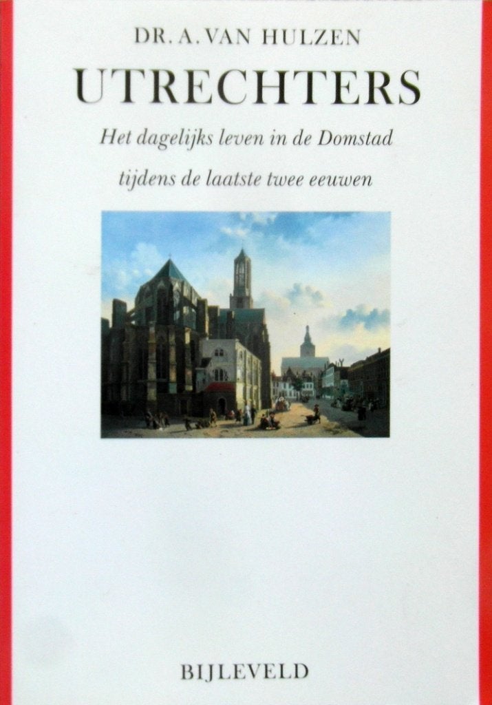 Utrechters. Het dagelijks leven in de Domstad, Boeken, Ophalen of Verzenden, Zo goed als nieuw