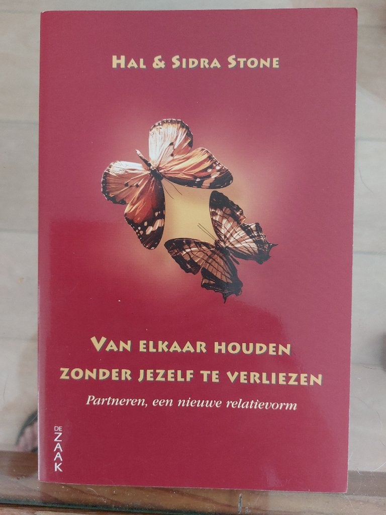 Van Elkaar Houden Zonder Jezelf te verliez Hal & Sidra Stone, Boeken, Nieuw, Hal & Sidra Stone, Ophalen of Verzenden, Overige onderwerpen