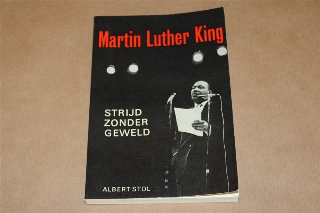 Martin Luther King strijd zonder geweld., Ophalen of Verzenden, Gelezen