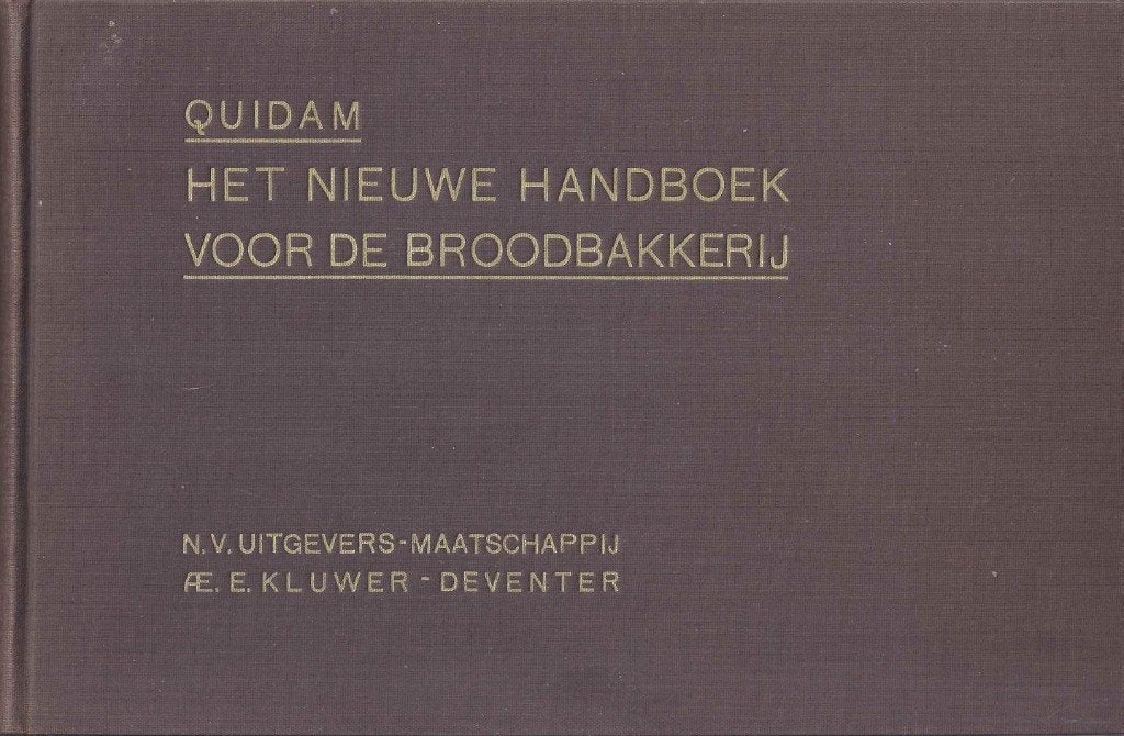 Het nieuwe handboek voor de broodbakkerij quidam 1931 hc, Ophalen of Verzenden, Gelezen, Nederland en België