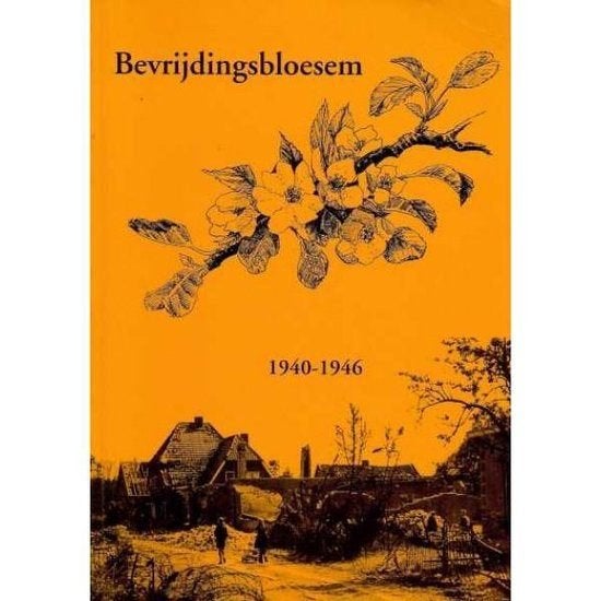 Bevrijdingsbloesem - 1940-1946 - C Plattel Berben - Betuwe, Tweede Wereldoorlog, Cissie Plattel Berben, Ophalen of Verzenden, Zo goed als nieuw
