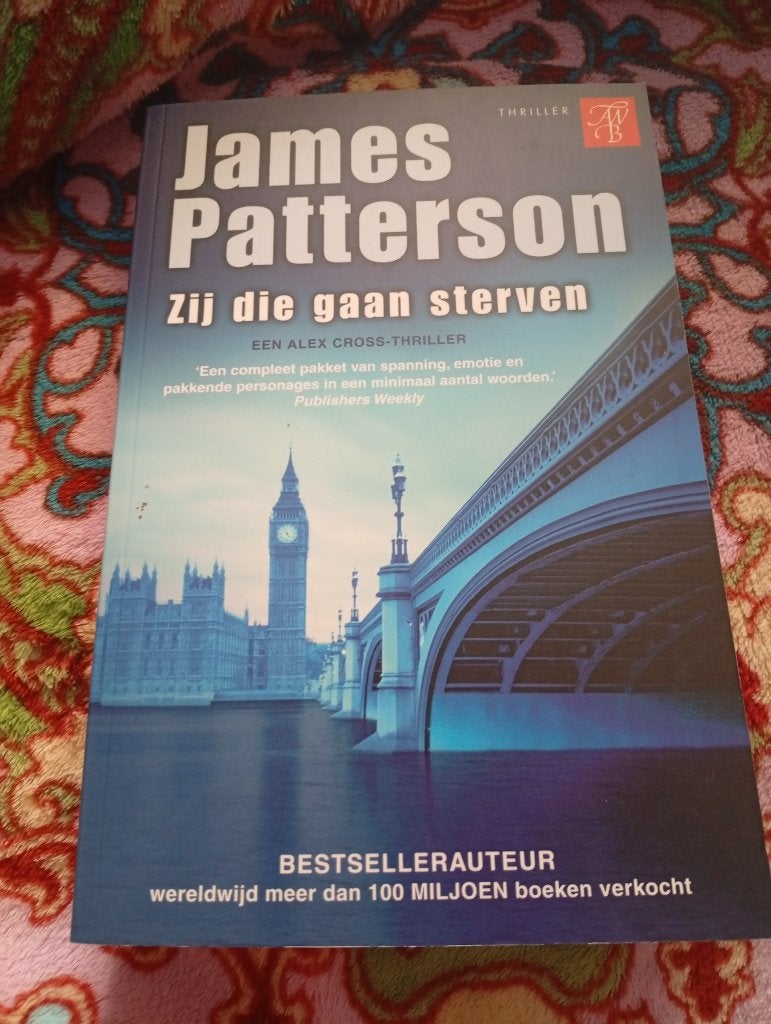 Zij die gaan sterven - James Patterson, Boeken, Ophalen of Verzenden, Zo goed als nieuw, James Patterson