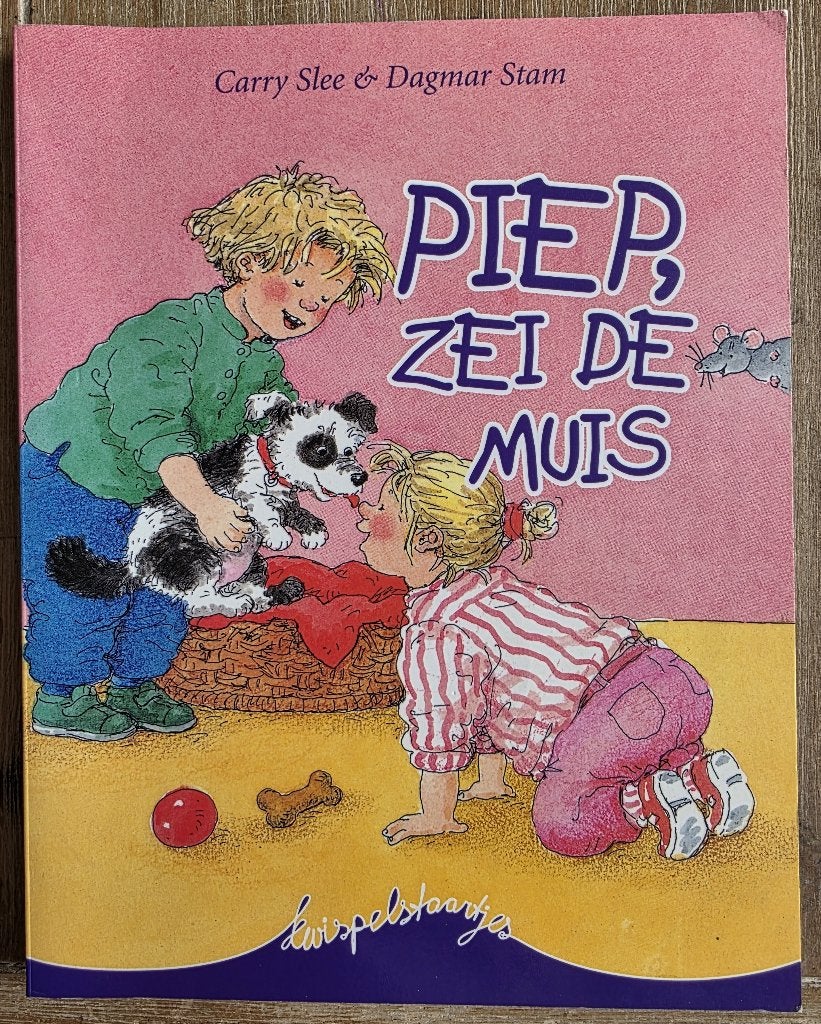 Piep zei de muis - Carry Slee - Kwispelstaartjes, Fictie algemeen, Jongen of Meisje, Carry Slee, Ophalen of Verzenden