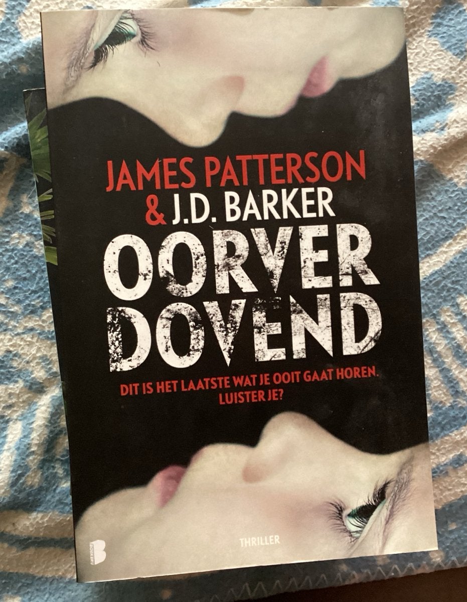 Oorverdovend - James Patterson & J.D. Barker (Thriller), Ophalen of Verzenden, Nieuw, Amerika