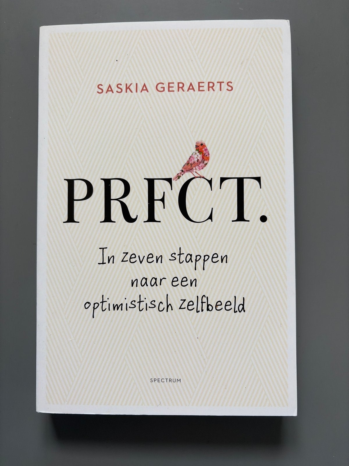 PRFCCT. In zeven stappen naar een optimistisch zelfbeeld, Ophalen of Verzenden, Gelezen