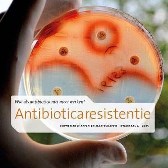 Antibiotica-resistentie - Jaap van Dissel, Boeken, Overige Boeken, Zo goed als nieuw, Ophalen of Verzenden