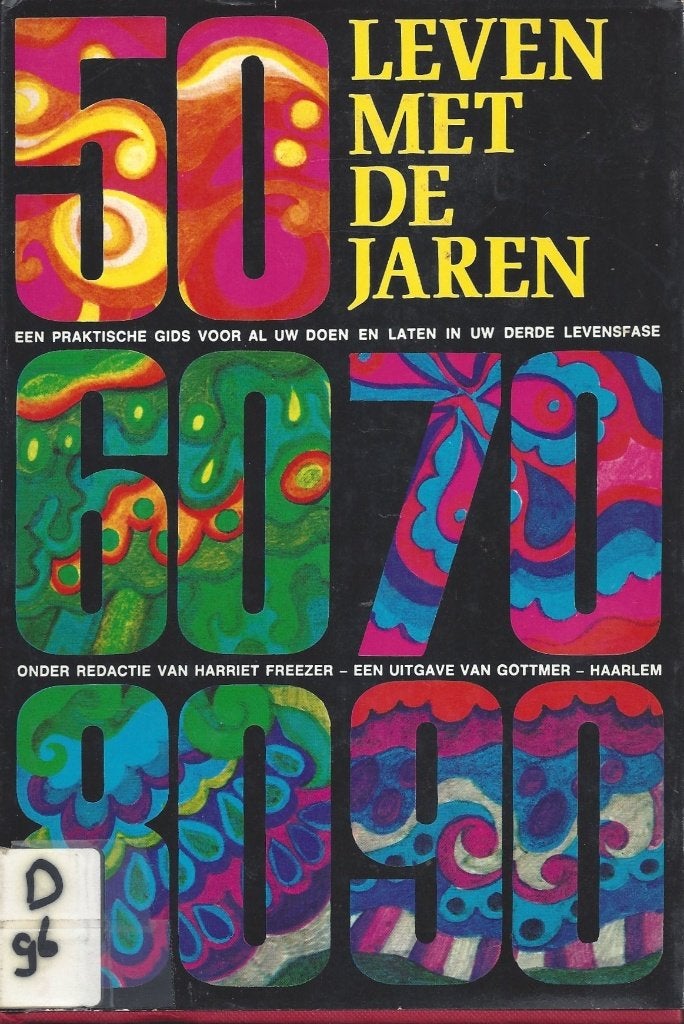 Harriet Freezer (Red.) - Leven met de jaren, Boeken, Advies, Hulp en Training, Ophalen of Verzenden, Gelezen