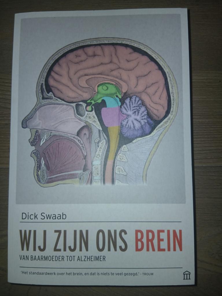 Wij zijn ons brein, van baarmoeder tot alzheimer, Dick Swaab, Ophalen of Verzenden, Nieuw, Dick Swaab