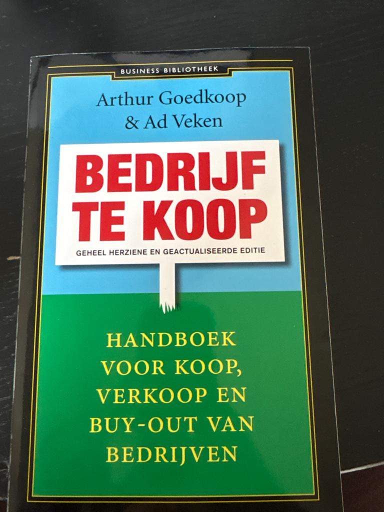 Bedrijf te Koop: Handboek voor Koop, Verkoop en Buy-Out, Boeken, Ophalen of Verzenden, Zo goed als nieuw, Economie en Marketing