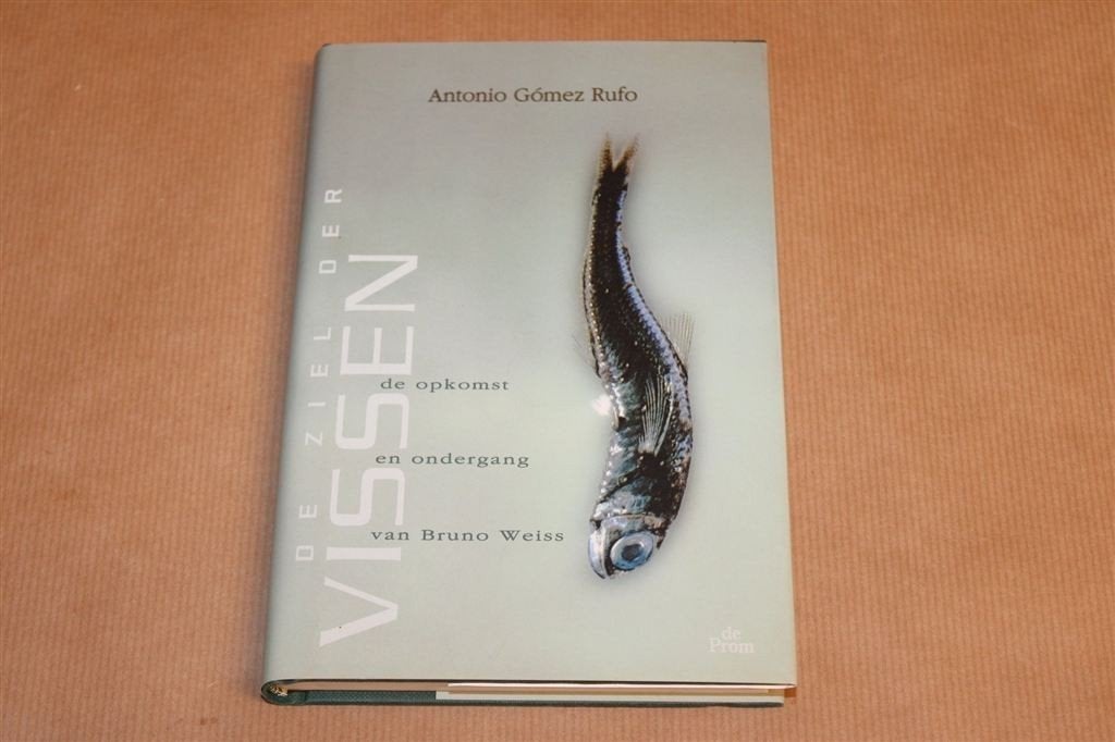 De Ziel der Vissen — Antonio Gómez Rufo — Roman, Ophalen of Verzenden, Gelezen