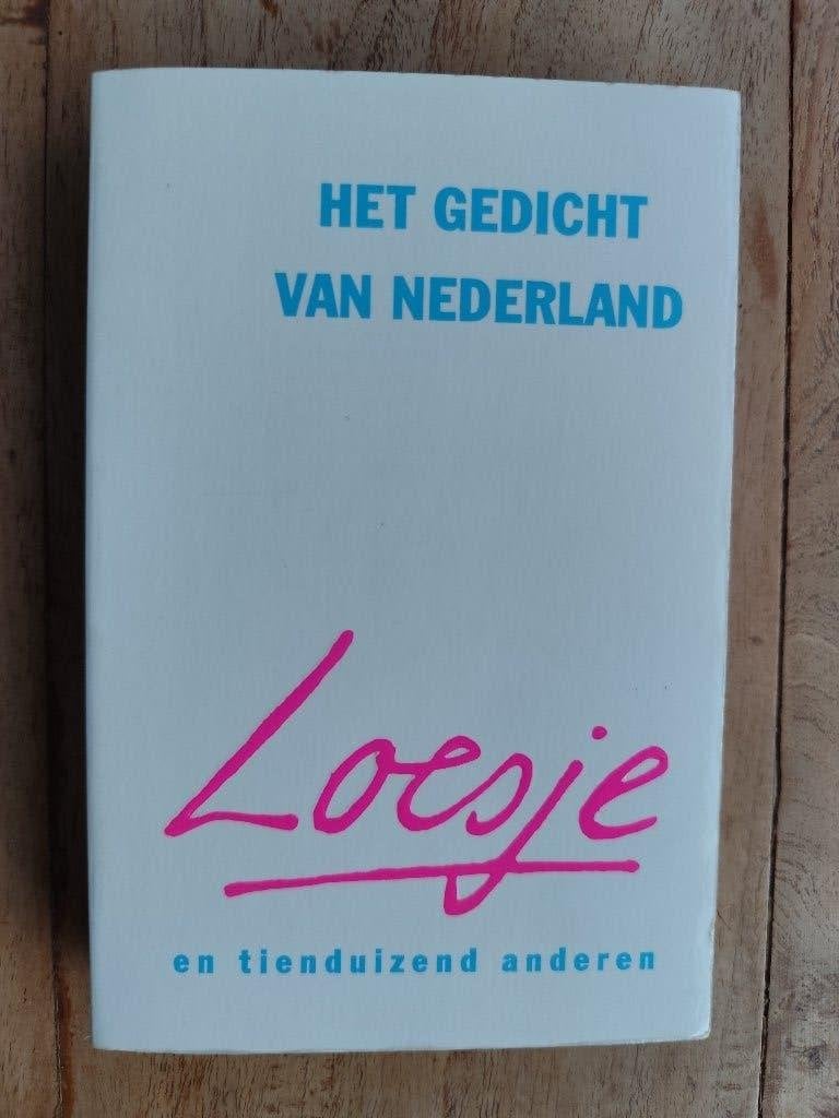 Het Gedicht van Nederland - Loesje en tienduizend anderen, Loesje en tienduizend anderen, Ophalen of Verzenden, Meerdere auteurs