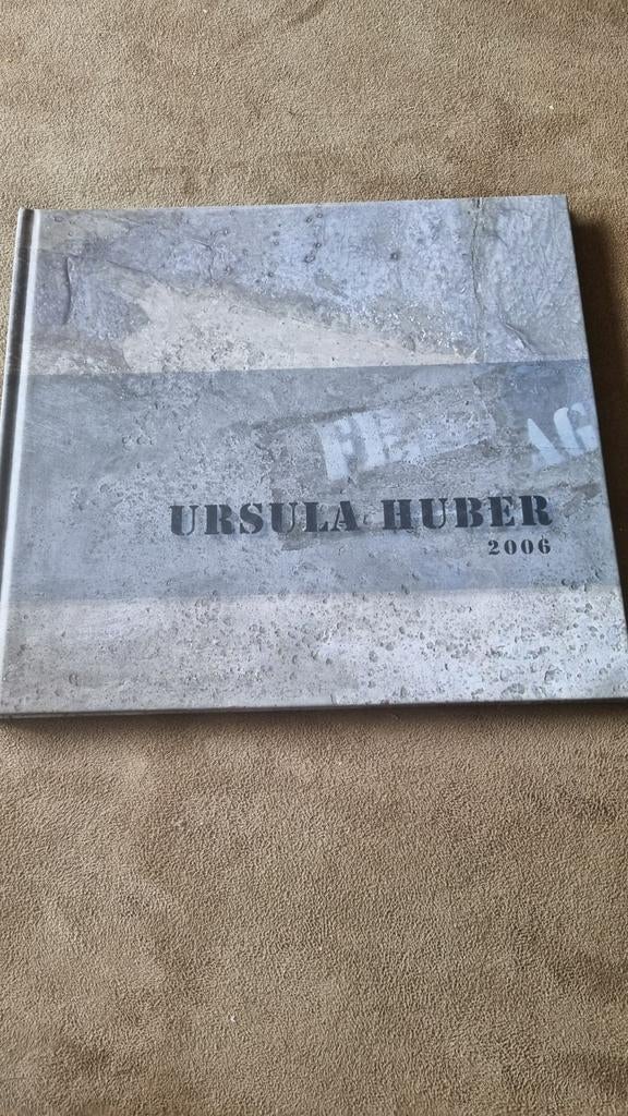 Ursula Huber 2006 Kunstboek, Ophalen of Verzenden