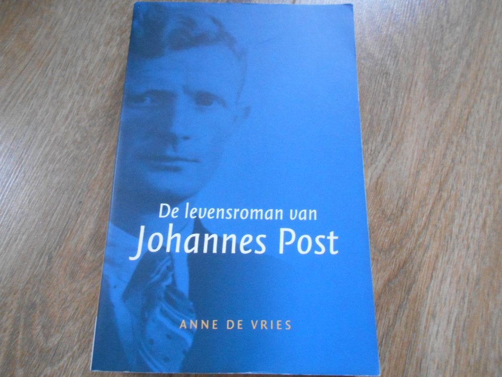 Anne de Vries De levensroman van Johannes Post, Boeken, Ophalen of Verzenden, Tweede Wereldoorlog, Zo goed als nieuw, Overige onderwerpen