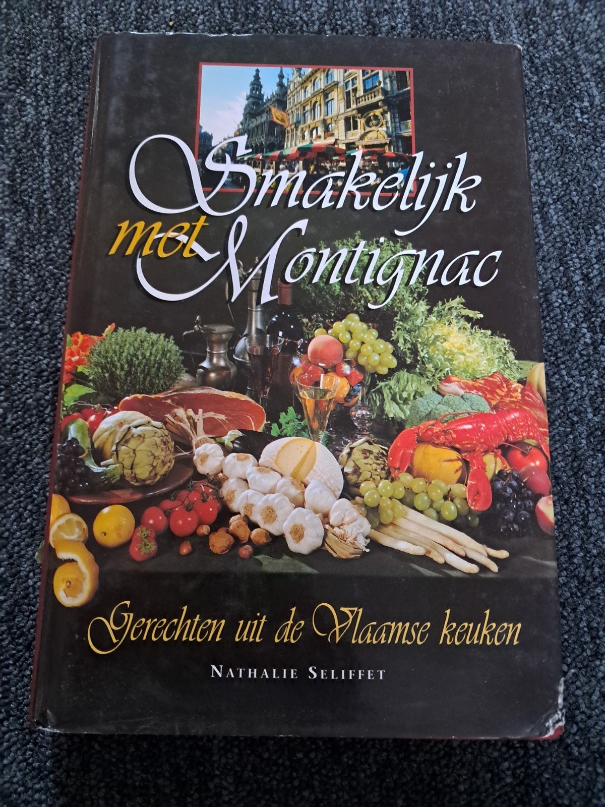 Smakelijk met Montignac: Gerechten uit de Vlaamse keuken, Boeken, Kookboeken, Gelezen, Hoofdgerechten, Ophalen of Verzenden, Nathalie Seliffet
