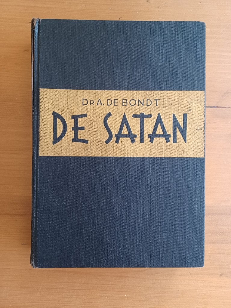 De satan, Gelezen, Ophalen of Verzenden, Dr. A. de Bondt, Christendom | Protestants