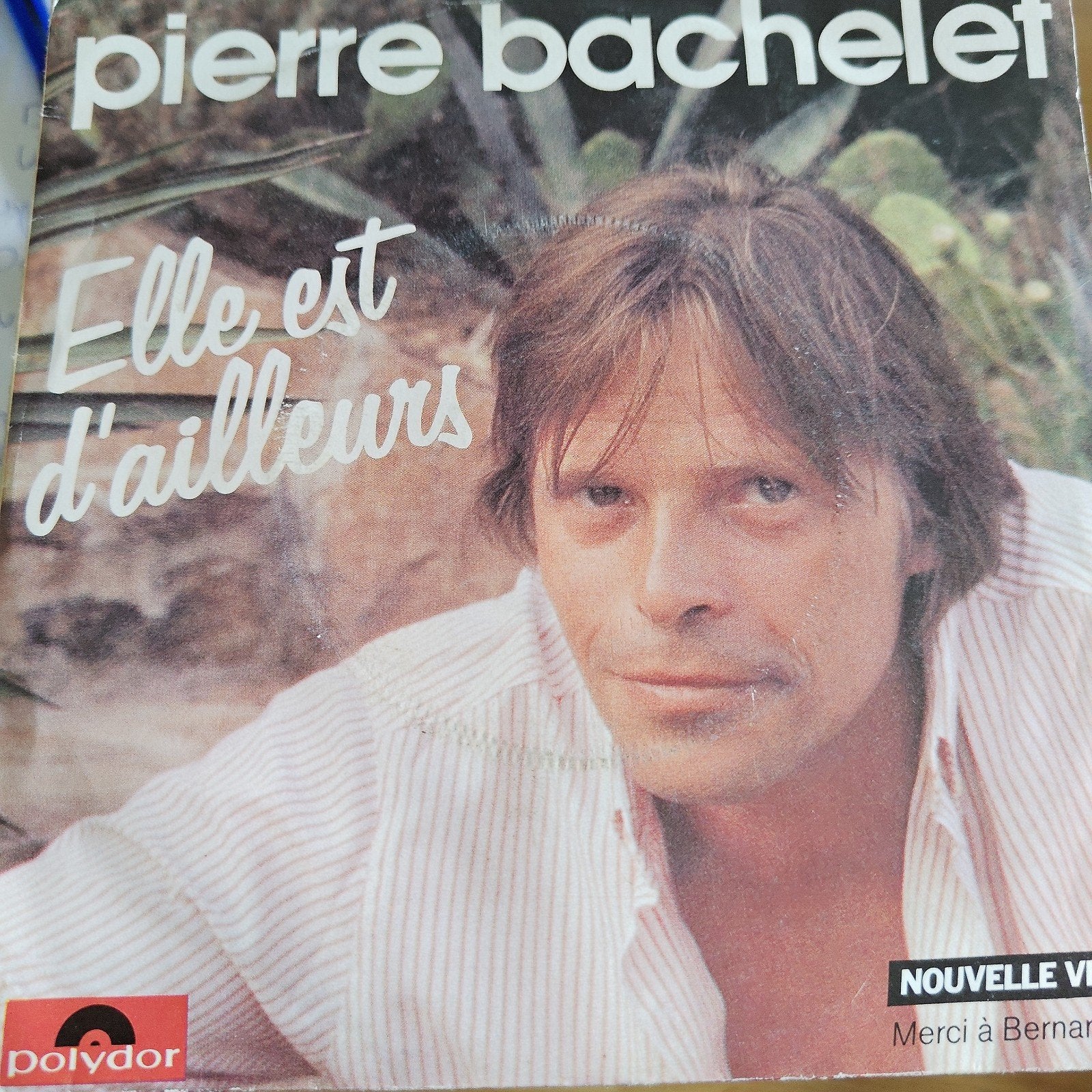Pierre Bachelet - Elle est d'ailleurs (Single), Ophalen of Verzenden, Gebruikt, 7 inch