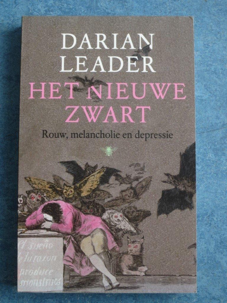 Het nieuwe zwart - Darian Leader, Boeken, Ophalen of Verzenden, Zo goed als nieuw, Darian Leader