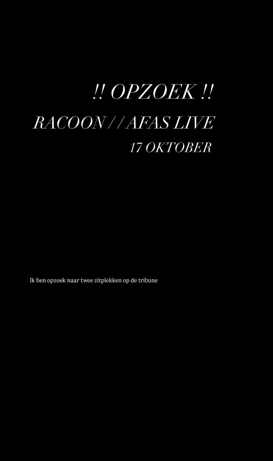 OPZOEK!!!! ik verkoop niet!!! Racoon 17 oktober zitplaatsen, Tickets en Kaartjes, Twee personen, Oktober