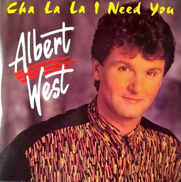 Albert West – Cha La La I Need You, Ophalen of Verzenden, Zo goed als nieuw, Pop