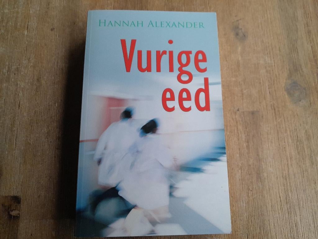 Hannah Alexander/ Vurige eed, Boeken, Ophalen of Verzenden, Zo goed als nieuw